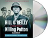 Killing Patton by O'Reilly, Bill