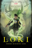 Loki : Where Mischief Lies by Lee, Mackenzi