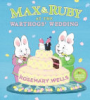Max & Ruby at the Warthogs' wedding by Wells, Rosemary