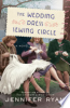 The wedding dress sewing circle by Ryan, Jennifer