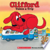 Clifford takes a trip by Bridwell, Norman