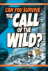 Can you survive The call of the wild? by Jacobson, Ryan