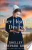 Her heart's desire by Gray, Shelley Shepard