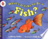What's it like to be a fish? by Pfeffer, Wendy