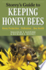 Storey's guide to keeping honey bees by Sanford, Malcolm T