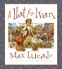 A hat for Ivan by Lucado, Max