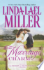 The marriage charm by Miller, Linda Lael