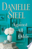 Against all odds by Steel, Danielle