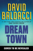 Dream town by Baldacci, David