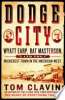 Dodge City by Clavin, Thomas