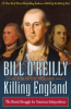 Killing England by O'Reilly, Bill