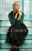 The choice by Fisher, Suzanne Woods