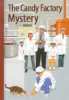 The Candy Factory Mystery by Warner, Gertrude Chandler