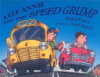 Axle_Annie_and_the_speed_grump