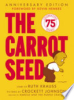 The carrot seed by Krauss, Ruth