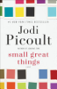 Small great things by Picoult, Jodi