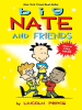 Big Nate and friends by Peirce, Lincoln