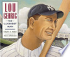 Lou Gehrig by Adler, David A