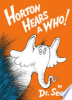 Horton hears a Who! by Seuss