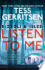 Listen to me by Gerritsen, Tess