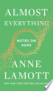 Almost everything by Lamott, Anne