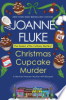 Christmas Cupcake Murder by Fluke, Joanne