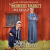 The farmers' market mishap by Brunstetter, Wanda E