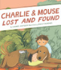 Charlie & Mouse lost and found by Snyder, Laurel