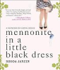 Mennonite in a little black dress by Janzen, Rhoda