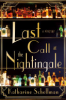 Last call at The Nightingale by Schellman, Katharine