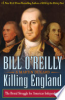 Killing England by O'Reilly, Bill