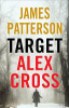 Target Alex Cross by Patterson, James