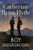Boy underground by Hyde, Catherine Ryan