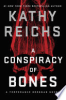 A conspiracy of bones by Reichs, Kathy