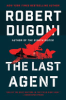 The last agent by Dugoni, Robert