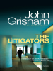 The litigators by Grisham, John