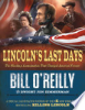 Lincoln's last days by O'Reilly, Bill