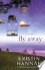 Fly away by Hannah, Kristin