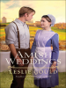 Amish weddings by Gould, Leslie