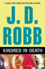 Kindred in death by Robb, J. D