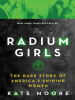 The radium girls by Moore, Kate