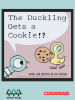 The duckling gets a cookie!? by Willems, Mo