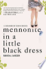 Mennonite in a little black dress by Janzen, Rhoda