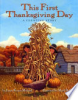 This first Thanksgiving day by Melmed, Laura Krauss