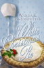White Christmas Pie by Brunstetter, Wanda E