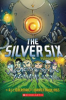 The Silver Six by Lieberman, A. J
