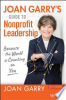 Joan Garry's guide to nonprofit leadership by Garry, Joan
