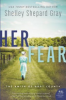 Her fear by Gray, Shelley Shepard