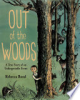 Out of the woods by Bond, Rebecca