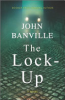 The lock-up by Banville, John